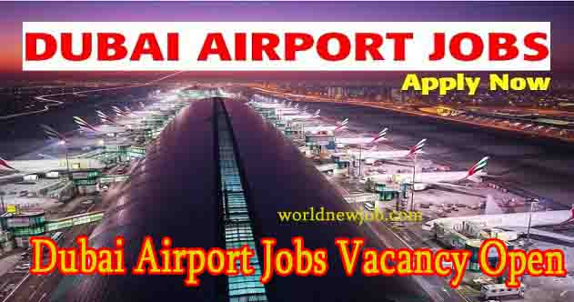 Dubai Airport Jobs Vacancy Open 