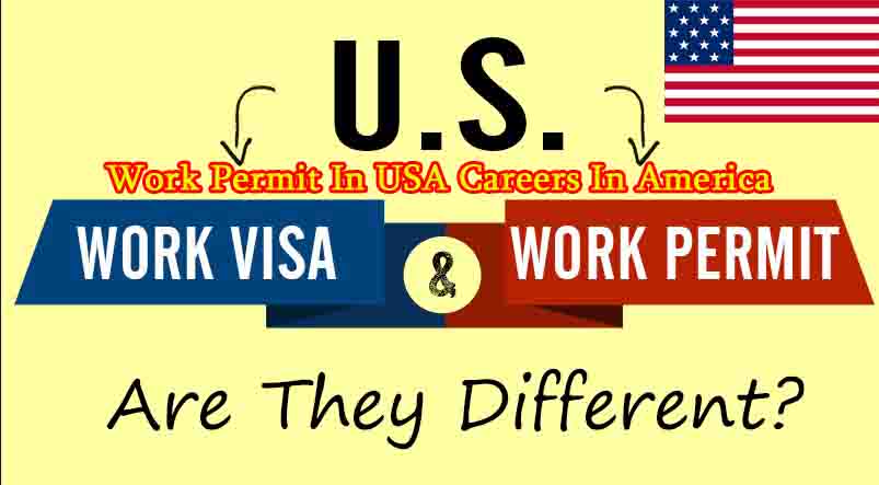 Work Permit In USA Careers In America